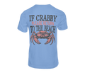 If Crabby Please Return to the Beach Tee